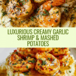Creamy Garlic Shrimp Over Mashed Potatoes – A Luxurious Comfort Food Classic