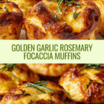 Golden crust garlic rosemary focaccia muffins Recipe