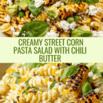 Creamy Street Corn Pasta Salad Recipe