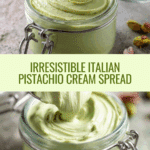 Italian Pistachio Cream (Crema al Pistacchio) Recipe
